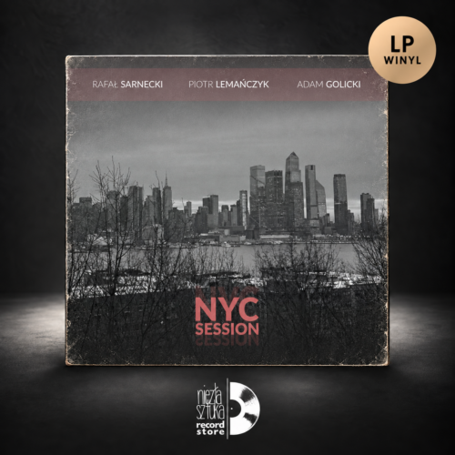 Sarnecki, Lemańczyk, Golicki – NYC Session – okładka LP