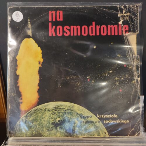 Krzysztof Sadowski - Na Kosmodromie