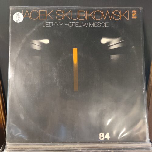 Jacek Skubikowski - Jedyny Hotel W Mieście