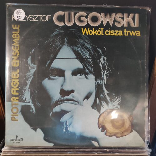 Krzysztof Cugowski - Wokół Cisza Trwa