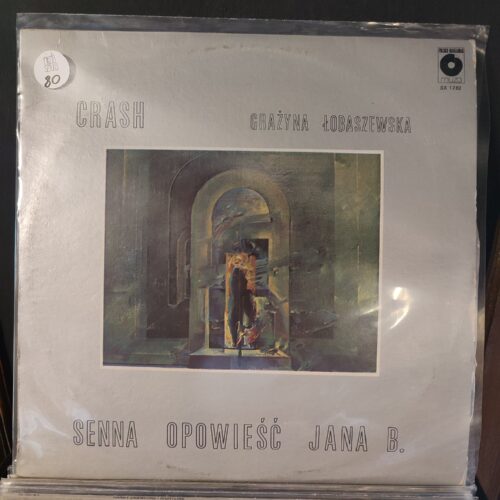 Crash Łobaszewska - Senna Opowieść Jana B.