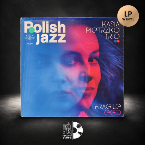 Kasia Pietrzko Trio – Fragile Ego – nowy winyl LP